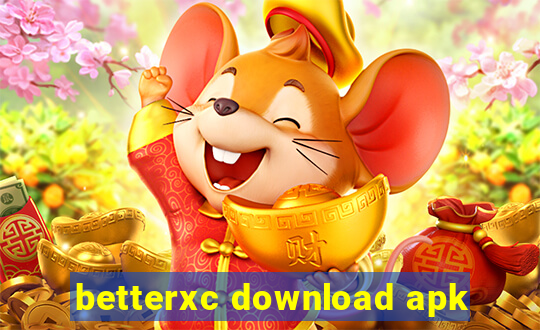 betterxc download apk